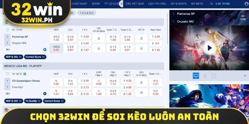 Chọn 32WIN để soi kèo luôn an toàn