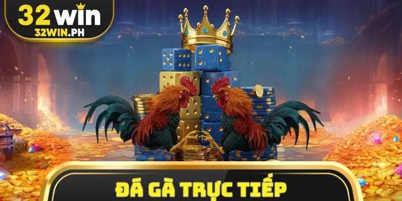 đá gà trực tiếp