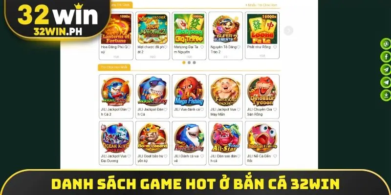 Danh sách game hot ở bắn cá 32win