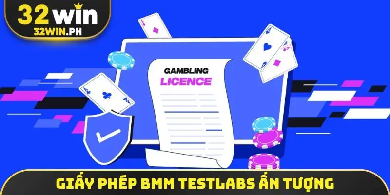 Giấy phép BMM Testlabs ấn tượng