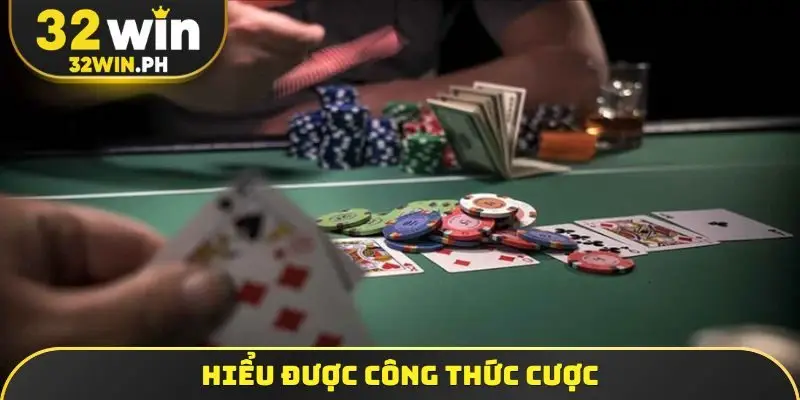 Hiểu được công thức cược