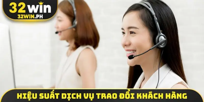 Hiệu suất dịch vụ trao đổi khách hàng
