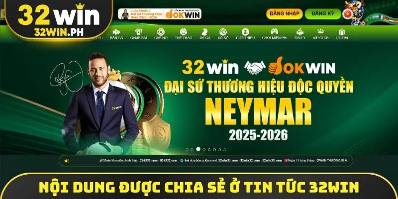 Nội dung được chia sẻ ở tin tức 32win