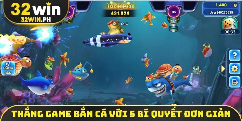 Thắng game bắn cá với 5 bí quyết đơn giản